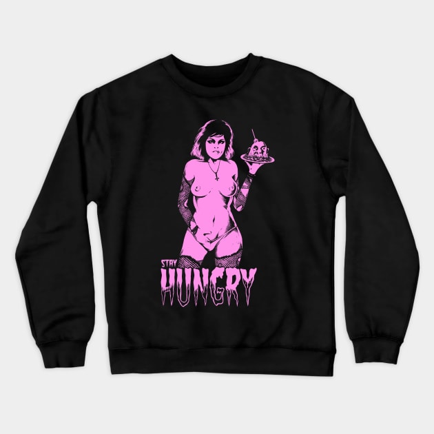 Stay Hungry! (pink version) Crewneck Sweatshirt by wildsidecomix